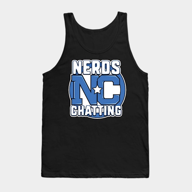 Nerds Chatting - Logo Tank Top by myohmy_Design